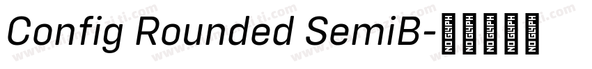 Config Rounded SemiB字体转换
